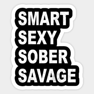 Smart Sexy Sober Savage Sobriety Recovery Sticker